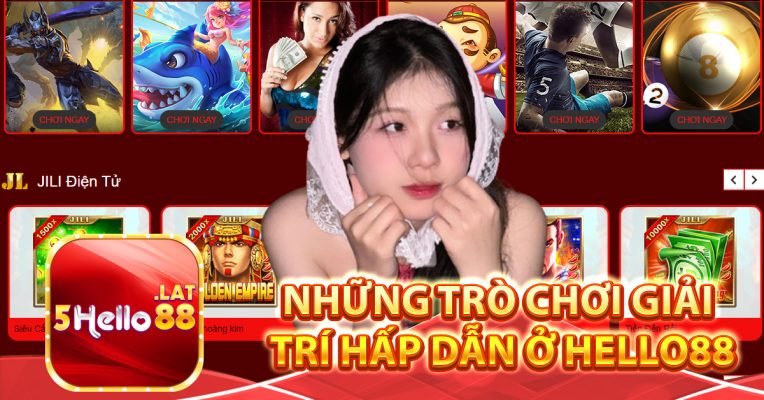 Những trò chơi giải trí hấp dẫn ở Hello88
